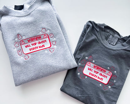 Warning: Will Yap About Skz Embroidered Crewneck Sweatshirt and Tshirt