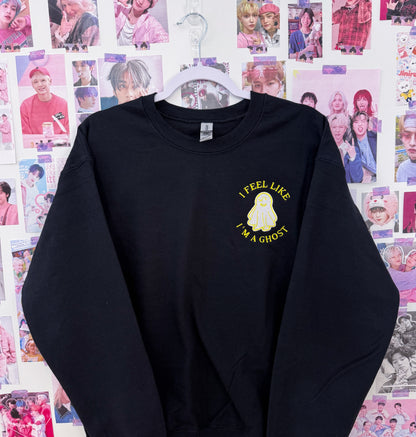 I feel like I'm a Ghost Embroidered Crewneck Sweatshirt or Tshirt
