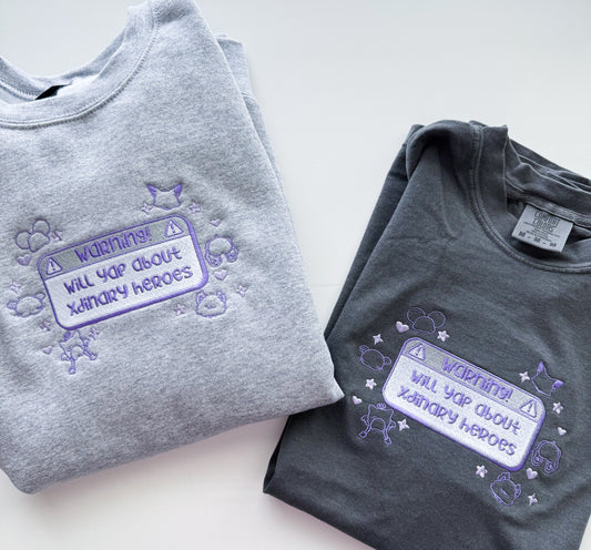 Warning: Will Yap About XH Embroidered Crewneck Sweatshirt and Tshirt