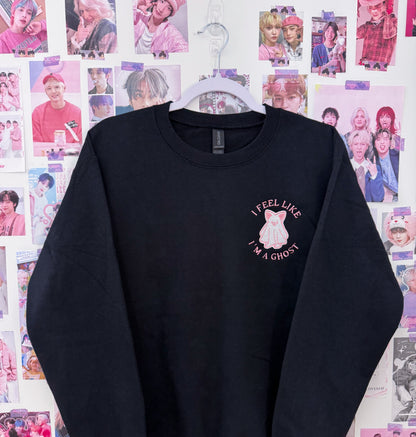 I feel like I'm a Ghost Embroidered Crewneck Sweatshirt or Tshirt