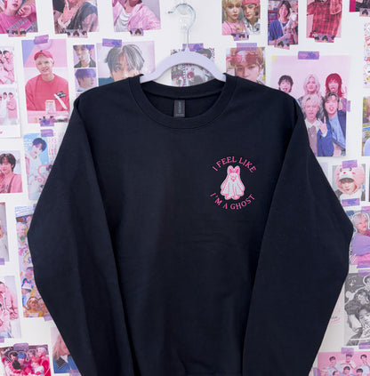 I feel like I'm a Ghost Embroidered Crewneck Sweatshirt or Tshirt